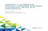 VMware Identity Manager · Contenido Instalar y configurar VMware Identity Manager Connector 19.03.0.0 (Windows) 5 1 Acerca de VMware Identity Manager Connector 6 2 Preparar la instalación