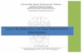 Universidad Juárez Autónoma de Tabasco · Evaluación del Curso de Inducción a la Universidad. Análisis de trayectorias Dinámicas de integración Programa Institucional de Tutorías