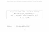 INNOVACIONES DE LA DIPLOMACIA ECONÓMICA ESPAÑOLA: … · innovaciones de la diplomacia econÓmica espaÑola: anÁlisis del sector pÚblico (2000-12) 3 indice de contenido Índice