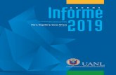 Informe - Universidad Autónoma de Nuevo León · 2019-10-30 · Informe de actividades desarrolladas en la UANL correspondiente al año 2019. - Mtro. Rogelio G. Garza Rivera, Rector
