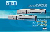 HP - bohn.com.mx · refrigerante y nunca tocan alguna de las hojas metálicas (cabeceras y soportes intermedios). Todas las unidades BLV/BBV y JLD/JBD incluyen una garantía de CINCO