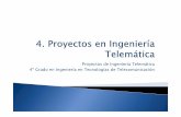 Proyectos de Ingeniería Telemática 4º Grado en Ingeniería ... · (teoría de grafos, teoría de colas y teletráfico) tarificación y fiabilidad y calidad de servicio, tanto en