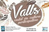 raValls rticipativa - Ajuntament de Valls · àlgids de la participació de la comunitat en els propers mesos, ... IEV i Antena del Coneixement de la URV 20.30 h. Teatre Principal.
