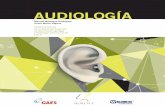 AUDIOLOGÍA oficiales/2014... · 2015-09-18 · 3 La audiología es la ciencia que estudia la audición tanto en la salud como en la patología. El oto-rrinolaringólogo clásicamente