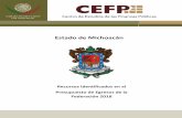 Estado de Michoacán4 I. Gasto Federalizado identificado para el Estado de Michoacán Los montos de gasto previstos en el PEF 2018 y su comparativo respecto al año anterior para el