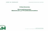 Clarinete Enseñanzas Básicas y Profesionales · Clarinete – Enseñanzas Básicas • Trabajo centrado en el correcto uso del aire mediante ejercicios respiratorios con y sin instrumento.