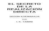 EL SECRETO DE LA REALIZACIN DIRECTA...Biblioteca Upasika - 3 - a mostrar la naturaleza de la Mónada que está envuelta y cuya Liberación de las ilusiones y limitaciones del mundo
