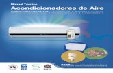 BUN-CA contribuye al desarrollo y fortalecimiento de la ...Manual Técnico de Acondicionadores de Aire 2 INTRODUCCIÓN La capacidad instalada de generación eléctrica en Centroamérica