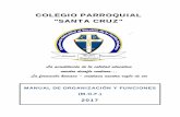COLEGIO PARROQUIAL SANTA CRUZpstacruzc.edu.pe/wp-content/uploads/2018/05/MOF.pdf · autoridad ejecutiva y responsable de la gestión del Colegio Parroquial “Santa Cruz”. Es ejercida