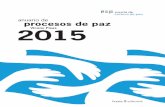 En esta décima edición del Anuario de Procesos de Paz se ana-En esta décima edición del Anuario de Procesos de Paz se ana-lizan los conflictos en los que se llevan a cabo negociaciones