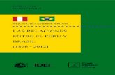 Inicio - IDEI - Instituto de Estudios Internacionales - …idei.pucp.edu.pe/libros/libro-peru-brasil-2012.pdfasistentes de investigación del IDEI, Javier André Murillo Chávez y