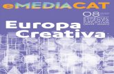 desembre 2013 ESPECIAL EUROPA creativa (2014-2020)europacreativamedia.cat/rcs_auth/convocatories/eMEDIAcat... · 2014-12-12 · Editorial Com sabeu, el programa MEDIA 2007/2013 arriba,