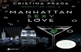 Manhattan Sexy Love 3as - PlanetadeLibros...El papel utilizado para la impresión de este libro es cien por cien libre de cloro y está calificado como papel ecológico. No se permite