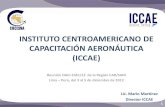INSTITUTO CENTROAMERICANO DE CAPACITACIÓN … CIAC12 ICCAE... · 2013-07-11 · 1. COCESNA-ICCAE 2. Marco de Actuación Estratégica 3. Despliegue de Actividades 2012 2. COCESNA