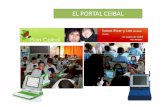 EL PORTAL CEIBAL - Weebly · El Portal Ceibal Portal socioeducativoque surge como línea estratégica para la implementación del Plan CEIBAL, enmarcado en el Programa de Equidad