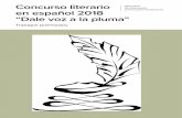 Concurso literario en español 2018 “Dale voz a la pluma”2769419e-5b87-4032-bbe1... · 2019-01-15 · Concurso Literario en Español 2018 “ Dale voz a la pluma” Consejería