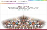 Nota Técnica de México, 2016-2030 · 2019-08-23 · Nota Técnica Proyecciones de la Población de los Municipios1 de México, 2016-2030 Antecedentes La necesidad de contar con