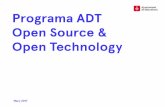 Programa ADT Open Source & Open Technology · 2017-10-17 · • La ciutadania ha de poder fer servir un patrimoni comú de coneixements, l’open data i la infraestructura d’informació