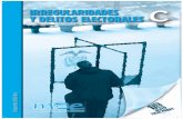 RREGULARIDADES Y DELITOS ELECTORALES · 2 IRREGULARIDADES Y DELITOS ELECTORALES La Misión de Observación Electoral – MOE – Es una organización de la sociedad civil, independiente