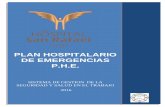 PLAN HOSPITALARIO DE EMERGENCIAS - PHE · La cual hace obligatoria la conformación del comité hospitalario de emergencias y la elaboración del plan hospitalario de emergencias.