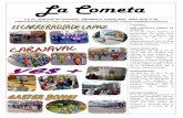 La Cometa - Castilla-La Manchaceip-sanjosedecalasanzmembrilla.centros.castillalamancha.es/sites/ceip... · C. E. I. P. San José de Calasanz a 4 El 22 de febrero recibimos en nuestro