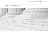 Prevención de riesgos laborales para PYME Jurisprudencia · 2018-06-04 · Jurisprudencia Prevención de riesgos laborales para PYME Además, tampoco procede alegar la actuación