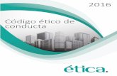 2016 Código éco de conducta³digo-Ético-de... · 2017-12-04 · propuesta debidamente razonada a la Dirección de Responsabilidad Social a la atención de Jose Gámiz González