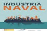 Agenda Sectorial de la Industria Naval · 2019-01-29 · La Industria Naval es un eslabón estratégico para el desarrollo de los países, tanto por su con-tribución directa a sus