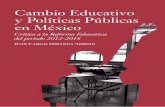 Cambio Educativo y Políticas Públicas en Méxicoblog.episistemaseducativos.com/wp-content/uploads/2018/...Cambio Educativo y Políticas Públicas en México Crítica a la Reforma