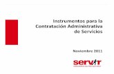 Instrumentos para la Contratación Administrativa de Serviciosfiles.servir.gob.pe/WWW/files/archivos/GPGRH-PresentacionInstrumentos... · De la Etapa de Evaluación Las etapas de
