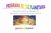 “La Frecuencia Madona” · & _____ 3 La imagen de portada es de la Madre Divina (mitología hindú) El Programa de Paz Planetaria “La Frecuencia Madona” fue puesta en operación
