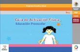 Educación Preescolar · 2011-11-21 · 2 La Guía de Activación Física.Educación Preescolar fue elaborada por la Dirección General de Desarrollo de la Gestión e Innovación