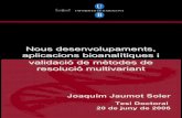 Nous desenvolupaments, aplicacions bioanalítiques …digital.csic.es/bitstream/10261/24100/4/Jaumot_Joaquim_4.pdfvelocitat de les etapes que formen el mecanisme de reacció. Els experiments