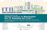 Curso Online de Servicios de TI basada en ITIL · Gestión práctica de Servicios de TI basada en ITIL® 3 El curso se realiza on-line a través de la plataforma e-learning de Iniciativas