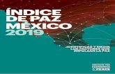 ÍNDICE DE PAZ MÉXICOvisionofhumanity.org/app/uploads/2019/04/MPI-ESP-2019... · 2019-05-08 · principales tendencias, los modelos y los factores que impulsan la paz en México,