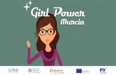 girlpowermurcia.com · El objetivo fundamental es fomentar la iniciativa emprendedora de las mujeres de Cartagena, aprovechando el potencial de las tecnologías de la información