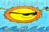 ¡Entérate! · 2017-10-06 · ¡Entérate!-2-Al concurso convocado para la portada de este número, cuyo lema era «El verano», se han presentado numerosos dibujos, todos muy buenos.