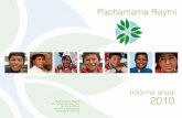 Pachamama RaymiEn el mismo informe de evaluación del Dr. Nolte, ¡la población califica al servicio de Pachamama Raymi con un 17 (sobre 20)! La población agradecida Tal fue la emoción