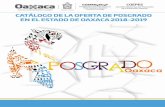 Catálogo de Oferta de Posgrado en el Estado de Oaxaca · 2018-07-31 · 2018-2019 4 La formación de los profesionistas a lo largo de su vida requiere de una actualización permanente,