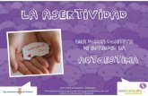 Autoestima blog | - manual asertividad castellanoautoestimablog.es/manual assertivitat... · 2014-11-05 · •Evitar el conflicto •Querer contentar a los demás •Quiere ser un