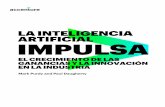 LA INTELIGENCIA ARTIFICIAL IMPULSA - Accenture · el crecimiento de las ganancias y la innovaciÓn en la industria impulsa mark purdy and paul daugherty la inteligencia artificial