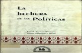 Colección Antologías de Política Pública · de la elaboración de las políticas y no en la manera como conciba mos, ustedes o yo, las relaciones entre estado y sociedad, la natura