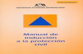 Manual de inducción · 2013-01-06 · se una cultura de protección civil, atendiéndose a la definición de la red de culturas con sede en Bélgica que define a la cultura como