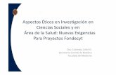 Aspectos Éticos en Investigación en Ciencias Sociales y en ... Comité asesor de bioética de Fondecyt: Identificación y localización de los beneficios. Sustentabilidad y riesgos
