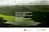 Elliot, Jorge (Ed.)...Conservación y desarrollo sostenible en el corredor Abiseo-Cóndor-Kutukú 5 Índice i. Introducción 1. Presentación de las experiencias en el corredor Jorge