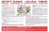 SESTAOKO JAIAK 2016 - Ayuntamiento de Sestao - Inicio · Desde el 9 hasta el 23 de mayo ambos inclusive. 5. TEXTOS ... Presidente: Concejal del Área de Cultura, Euskera y Deportes