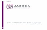 PLAN DE DESARROLLO MUNICIPAL 2018-2021 …jacona.gob.mx/w/images/PDF/36a-plan-des-mun-2018-21.pdfque pretendemos mejorar las condiciones de vida de los habitantes del municipio, los