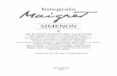 Integrala Maigret Vol.10 - Georges Simenon Maigret... · PDF file 2019-10-25 · 206 Georges Simenon oblinä ajutorul lui Maigret! Si n-o fäcuse probabil din proprie ini- liativä.