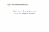 Gestión Económica Curso 2019-2020El presupuesto es un instrumento de planificación económica del centro, en orden a la prestación del servicio público en el que se prevé junto