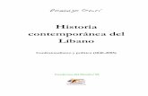 Historia contemporánea del Líbano - Cuadernos Artesanos · 2014-06-05 · Historia contemporánea del Líbano 11 lismo. No fue azaroso, por tanto, que entre los círculos cristianos